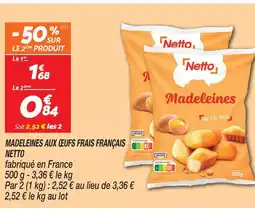 Netto Netto madeleines aux œufs frais français offre