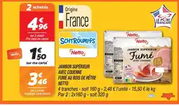 Netto Netto jambon supérieur fumé avec couenne offre