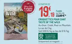 Botanic Taste of the wild croquettes pour chat offre