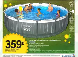 E.Leclerc BESTWAY Piscine hors sol tubulaire steel pro max avec led offre