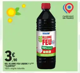 E.Leclerc Gel allume-feu liquide offre
