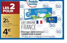 Carrefour CARREFOUR CLASSIC Fromage carré crémeux offre
