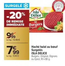 Carrefour ISLA DELICE Haché halal au bœuf Surgelés offre