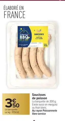 Carrefour Saucisses de poisson offre