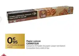 Carrefour CARREFOUR Papier cuisson offre