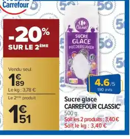 Carrefour CARREFOUR CLASSIC Sucre glace offre
