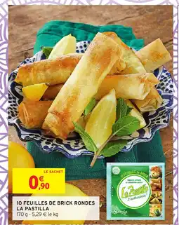 Intermarché Hyper LA PASTILLA 10 Feuilles de brick rondes offre