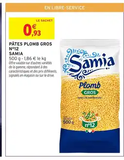 Intermarché Hyper SAMIA Pâtes plomb gros n°12 offre
