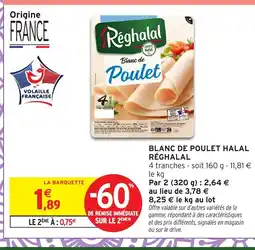 Intermarché Hyper RÉGHALAL Blanc de poulet halal offre