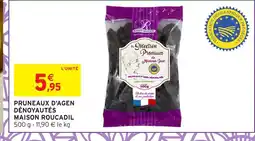Intermarché Hyper MAISON ROUCADIL Pruneaux d'agen denoyautes offre