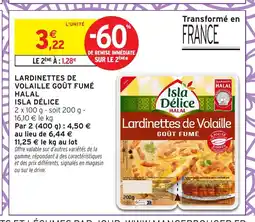Intermarché Hyper ISLA DÉLICE Lardinettes de volaille goût fumé halal offre