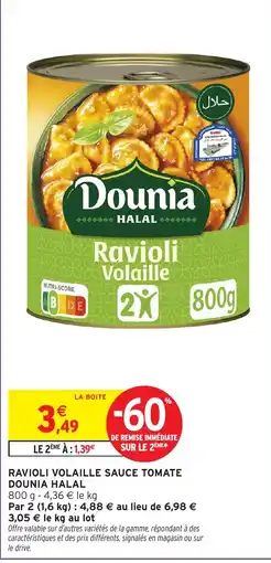 Intermarché Hyper Ravioli volaille sauce tomate dounia halal offre