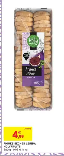 Intermarché Hyper HOLYFRUITS Figues sèches lerida offre