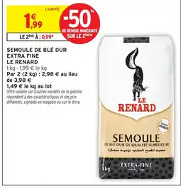 Intermarché Hyper LE RENARD Semoule de blé dur extra fine offre