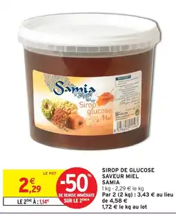 Intermarché Hyper SAMIA Sirop de glucose saveur miel offre
