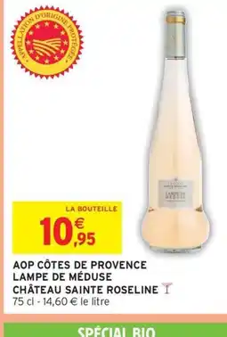 Intermarché Hyper CHÂTEAU SAINTE ROSELINE Aop côtes de provence lampe de méduse offre