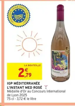 Intermarché Hyper L'INSTANT MED ROSÉ Igp méditerranée offre