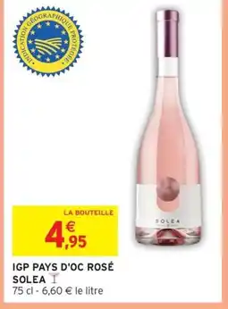 Intermarché Hyper SOLEA Igp pays d'oc rosé offre