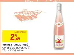 Intermarché Hyper CUISSE DE BERGÈRE Vin de france rosé offre