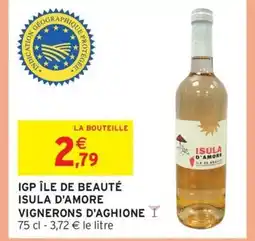 Intermarché Hyper Igp île de beauté isula d'amore vignerons d'aghione offre