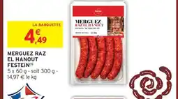 Intermarché Hyper Merguez raz el hanout festein offre
