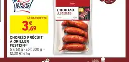 Intermarché Hyper Chorizo précuit à griller festein offre