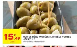 Intermarché Hyper JECA Olives dénoyautées marinées vertes offre