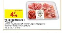 Intermarché Hyper VILLANI Trio de chiffonnade offre