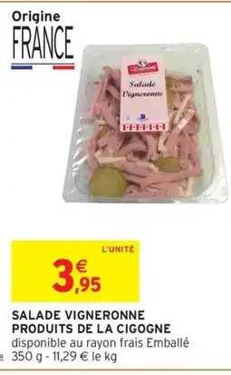 Intermarché Hyper PRODUITS DE LA CIGOGNE Salade vigneronne offre