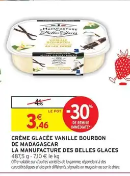 Intermarché Hyper LA MANUFACTURE DES BELLES GLACES Crème glacée vanille bourbon de madagascar offre