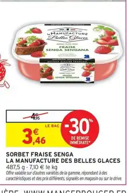Intermarché Hyper LA MANUFACTURE DES BELLES GLACES Sorbet fraise senga offre