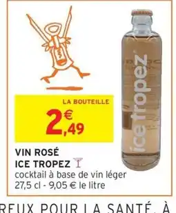 Intermarché Hyper ICE TROPEZ Vin rosé offre