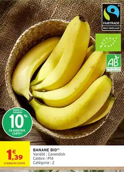 Intermarché Hyper Banane bio offre