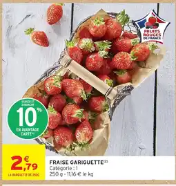 Intermarché Hyper FRAISE GARIGUETTE offre
