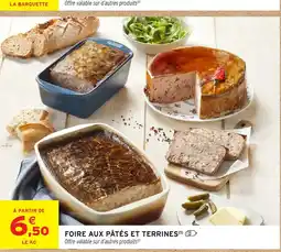 Intermarché Hyper Foire aux pâtés et terrines offre