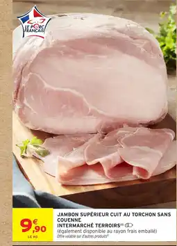 Intermarché Hyper Jambon supérieur cuit au torchon sans couenne offre