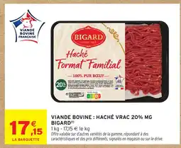 Intermarché Hyper BIGARD Viande bovine: haché vrac 20% mg offre