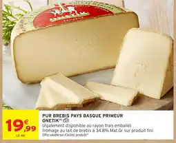 Intermarché Hyper ONETIK Pur brebis pays basque primeur offre