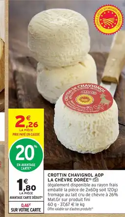 Intermarché Hyper Crottin chavignol aop la chèvre dorée offre