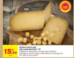 Intermarché Hyper HOLLAND MASTER Gouda vieux aop offre