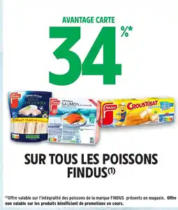 Intermarché Hyper FINDUS Sur tous les poissons offre
