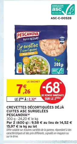 Intermarché Hyper PESCANOVA Crevettes décortiquées déjà cuites asc surgelées offre