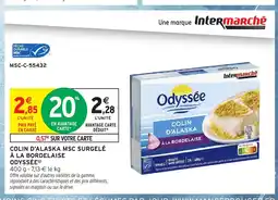 Intermarché Hyper ODYSSÉE Colin d'alaska msc surgelé à la bordelaise offre