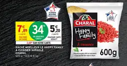 Intermarché Hyper CHARAL Haché moelleux le happy family à cuisiner surgelé offre