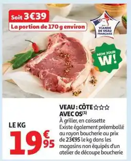 Auchan Veau : Côte*** Avec Os offre