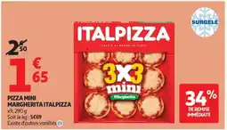 Auchan PIZZA MINI MARGHERITA ITALPIZZA offre