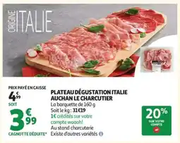 Auchan Plateau Dégustation Italie Auchan Le Charcutier offre