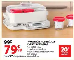 Auchan YAOURTIÈRE MULTIDÉLICES EXPRESS YG660100 offre