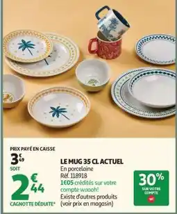 Auchan LE MUG 35 CL ACTUEL offre