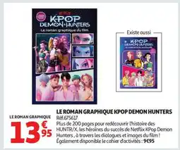 Auchan LE ROMAN GRAPHIQUE KPOP DEMON HUNTERS offre